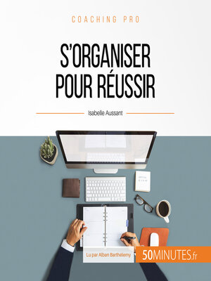 cover image of S'organiser pour réussir